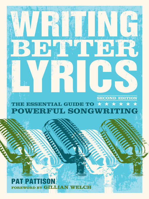 Title details for Writing Better Lyrics by Pat Pattison - Available